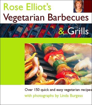 Book Rose Elliot's Vegetarian Barbecues and Grills: Over 150 Quick and Easy Vegetarian Recipes free