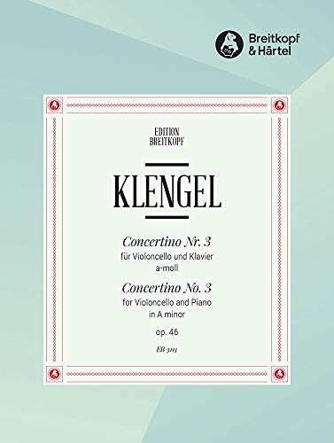 Book Partition classique EDITION BREITKOPF KLENGEL JULIUS - CONCERTINO NR. 3 A-MOLL OP. 46 - CELLO, PIANO Violoncelle free