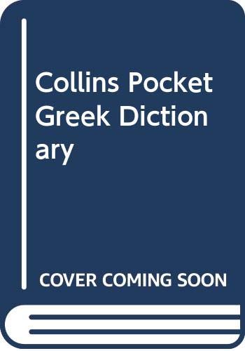 Book 'COLLINS POCKET GREEK DICTIONARY: GREEK-ENGLISH, ENGLISH-GREEK' free