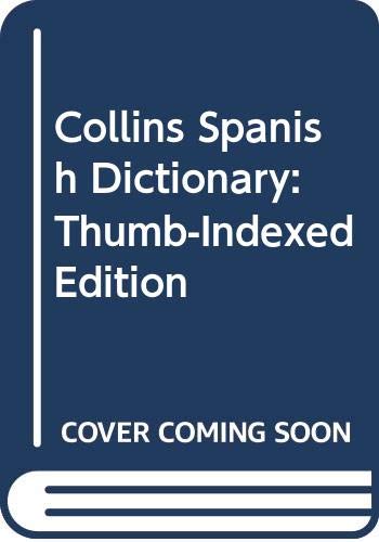 Book Collins Spanish Dictionary: Thumb-Indexed Edition free