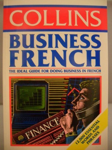 Book Collins Business French: A Dictionary of 12,000 Essential Words and Phrases free