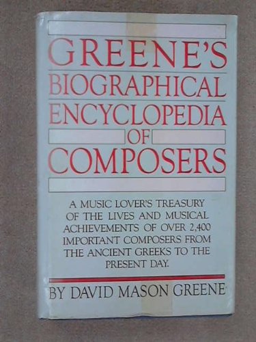 Book Greene's Biographical Encyclopedia of Composers free