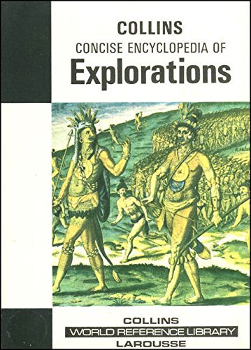 Book Concise Encyclopedia Of Explorations; (world Reference Library) free