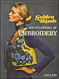 Book " Golden Hands " Encyclopaedia of Embroidery ([Collins 'Golden Hands' craft encyclopedias]) free