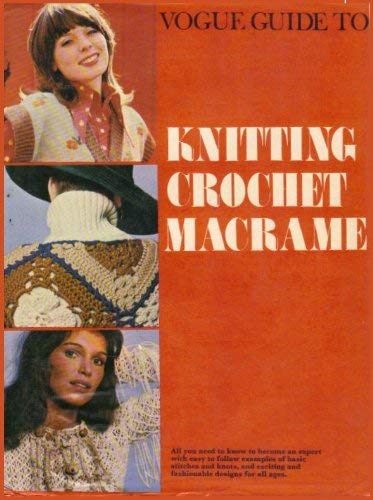 Book "Vogue" Guide to Knitting, Crochet and Macrame free