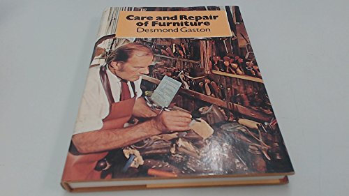 Book CARE REPAIR GOOD FURNITUR: Including Refinishing and Upholstering free