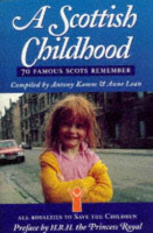 Book A Scottish Childhood: 70 Famous Scots Remember free