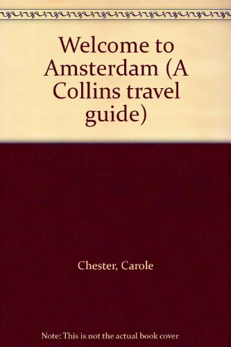 Book Amsterdam: Welcome to Amsterdam (A Collins Travel Guide) free