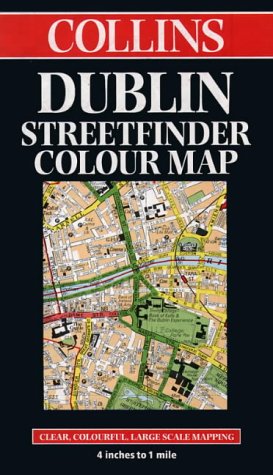 Book Collins Dublin Streetfinder Colour Map: Clear, Colourful, Large-scale Mapping, 4 Inches To 1 Mile free