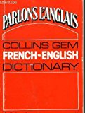 Book 'FRENCH-ENGLISH, ENGLISH-FRENCH DICTIONARY (GEM DICTIONARIES)' free