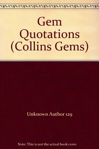 Book Collins Gem Dictionary of Quotations (Collins Gems) free