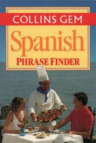 Book Spanish Phrase Finder (Collins Gem Phrase Finder) free Book Spanish Phrase Finder (Collins Gem Phrase Finder) free