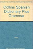 Book Collins Spanish Dictionary Plus Grammar (Dictionary) free