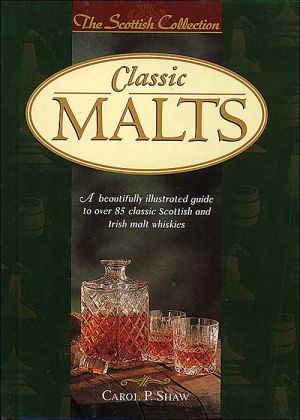 Book Classic Malts: A Beautifully Illustrated Guide to Over 85 Classic Scottish and Irish Malt Whiskies (The Scottish Collection) free