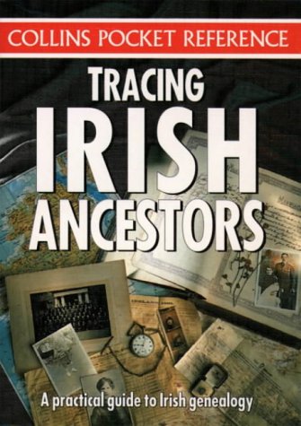 Book Tracing Irish Ancestors (Collins Pocket Reference) free
