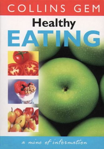 Book Healthy Eating (Collins GEM) free Book Healthy Eating (Collins GEM) free
