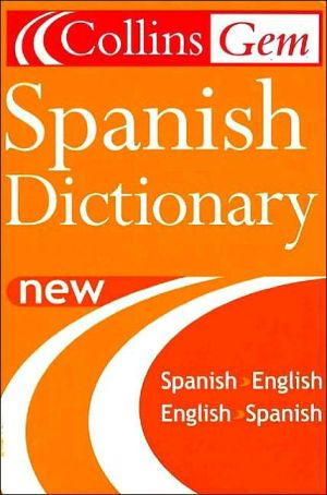 Book The Collins Gem Spanish Dictionary: Spanish-English/English-Spanish (5th Edition) free
