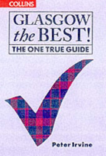Book Glasgow The Best!: The One True Guide free