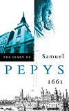 Book The Diary of Samuel Pepys: Volume II – 1661 free