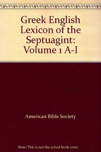 Book Greek English Lexicon Of The Septuagint: Volume 1 A-i free