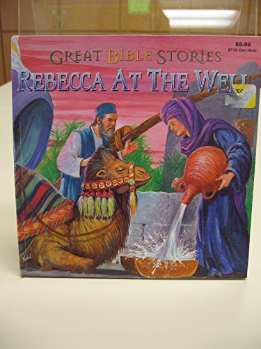 Book Rebecca At The Well (famous Bible Stories (playmore)) free Book Rebecca At The Well (famous Bible Stories (playmore)) free