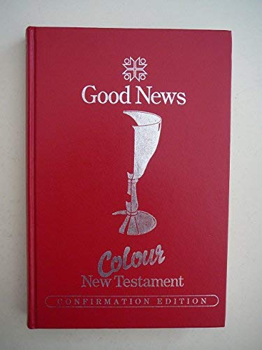 Book Good News Bible: Colour New Testament: (GNB38) free