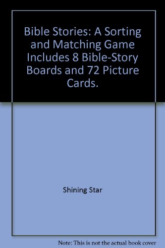 Book Bible Stories: A Sorting And Matching Game, Includes 8 Bible-story Boards And 72 Picture Cards. free