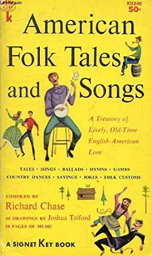 Book American Folk Tales And Songs * A Treasury Of Lively, Old-time Eng-am Lore free