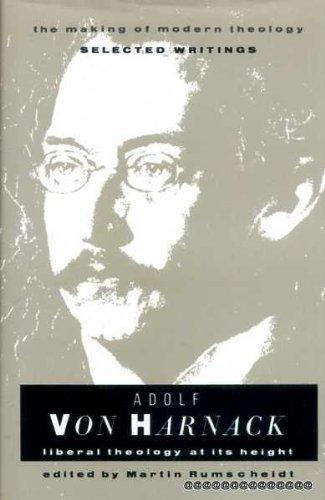 Book Adolf von Harnack: Liberal theology at its height (The Making of modern theology) free