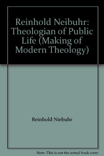 Book Reinhold Neibuhr: Theologian of Public Life (Making of Modern Theology) free