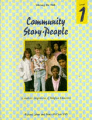 Book Weaving The Web: A Modular Programme Of Religious Education: Community, Story, People: Level 1 (weaving The Web) free