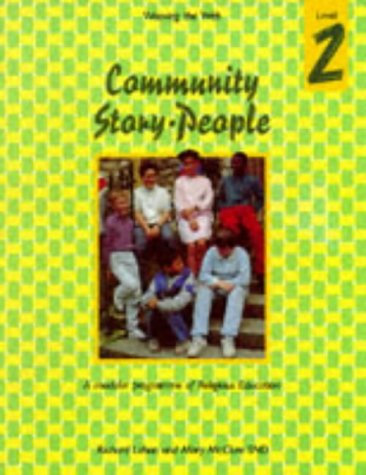 Book Weaving The Web: A Modular Programme Of Religious Education: Community, Story, People: Level 2 (weaving The Web) free
