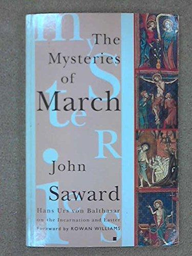 Book The Mysteries of March: Hans Urs Von Balthasar on the Incarnation and Easter free