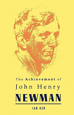 Book The Achievement of John Henry Newman free