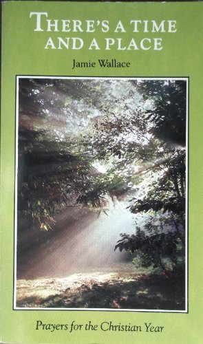 Book There's a Time and a Place: Prayers for the Christian Year free