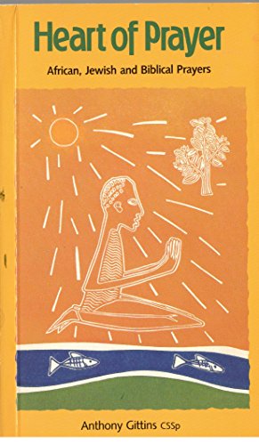 Book Heart of Prayer : African, Jewish, and Biblical Prayers free