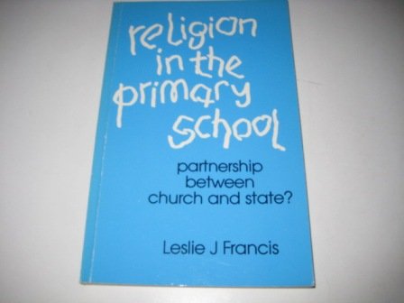 Book Religion In The Primary School: A Partnership Between Church And State? free