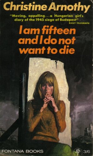 Book I am Fifteen and I Do Not Want to Die (Modern Authors) free