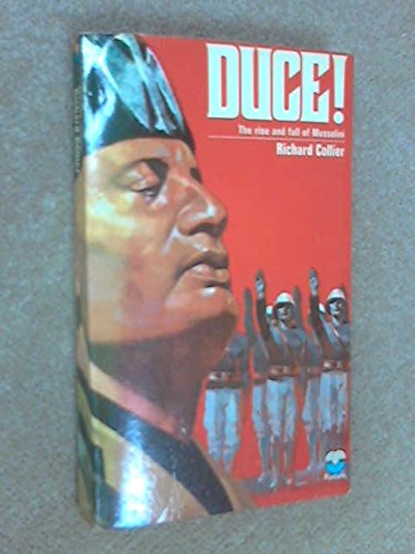 Book Duce!: Rise and Fall of Benito Mussolini free