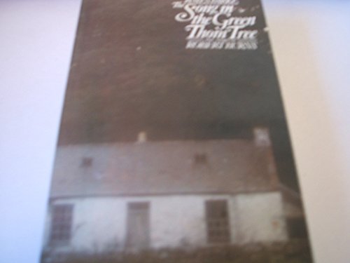 Book Song In The Green Thorn Tree: A Novel Of The Life And Loves Of Robert Burns free