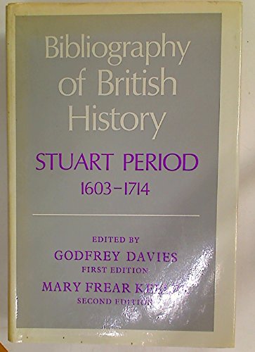 Book BIBLIOGRAPHY OF BRITISH HISTORY. Stuart Period, 1603-1714. free