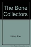 Book The Bone Collectors: A Novel of the Atlantic Convoys free