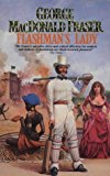 Book FLASHMAN'S LADY - From the Flashman Papers 1842 - 1845 free