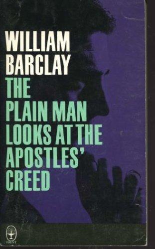 Book The Plain Man Looks at the Apostles' Creed free