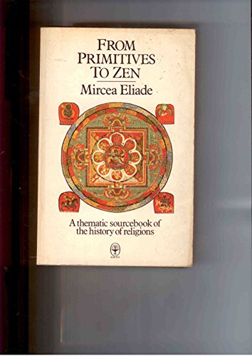 Book From primitives to Zen: A thematic sourcebook of the history of religions (Fount paperbacks) free