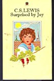 Book Surprised by Joy: The Shape of My Early Life free