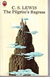 Book The pilgrim's regress: An allegorical apology for Christianity, reason, and romanticism (Fount paperbacks) free