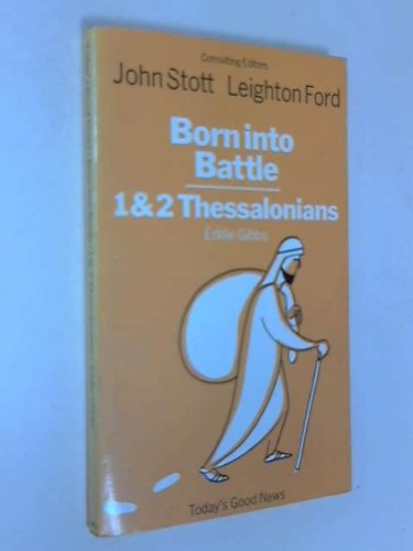 Book Born into Battle: Paul's Two Letters to the Thessalonian Christians free