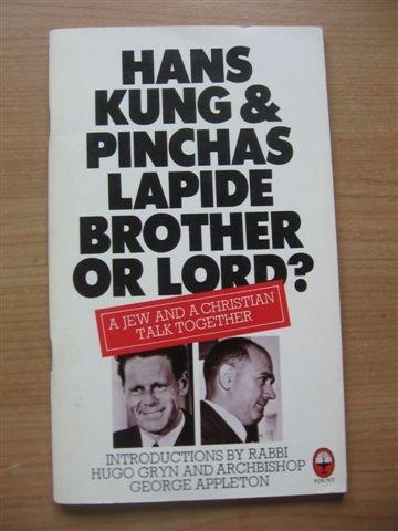 Book Brother Or Lord?: A Jew And A Christian Talk Together About Jesus free