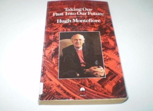 Book Taking Our Past Into Our Future free